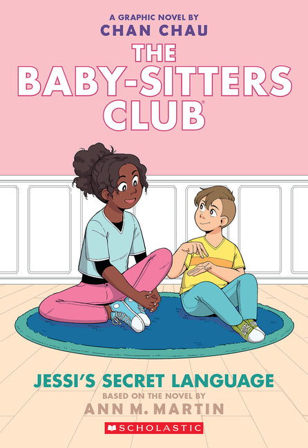 Jessi's Secret Language: A Graphic Novel (the Baby-Sitters Club #12): Volume 12
