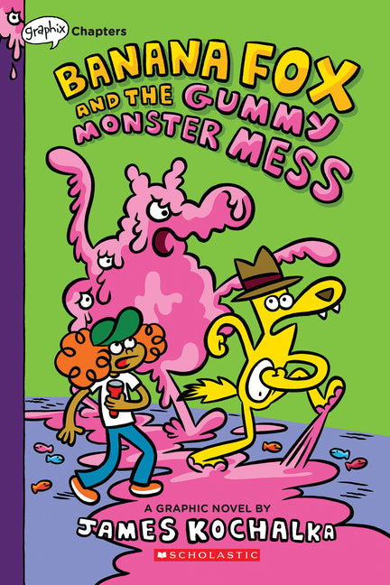 Banana Fox and the Gummy Monster Mess: A Graphix Chapters Book (Banana Fox #3): Volume 3