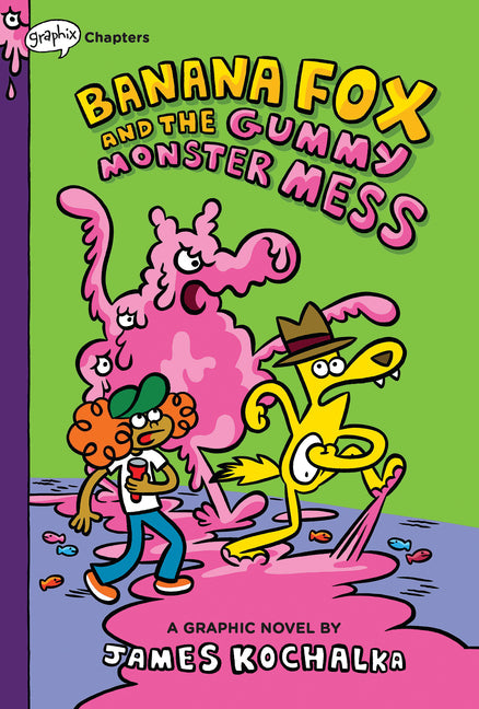 Banana Fox and the Gummy Monster Mess: A Graphix Chapters Book (Banana Fox #3): Volume 3
