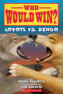 Who Would Win?: Coyote vs. Dingo: Volume 27