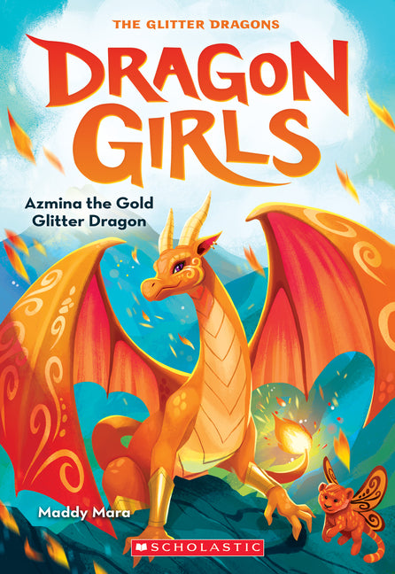 Azmina the Gold Glitter Dragon (Dragon Girls #1): Volume 1