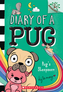 Pug's Sleepover: A Branches Book (Diary of a Pug #6): Volume 6