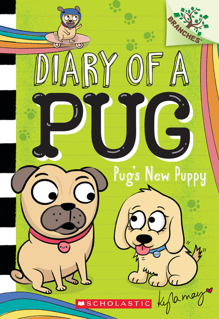 Pug's New Puppy: A Branches Book (Diary of a Pug #8): Volume 8