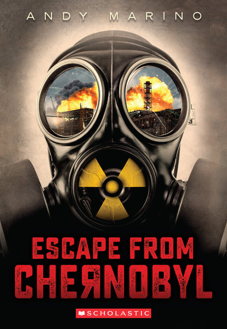 Escape from Chernobyl (Escape from #1): Volume 1