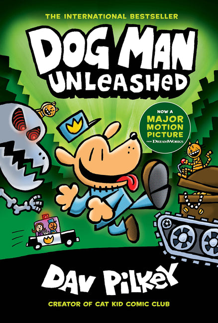 Dog Man Unleashed: A Graphic Novel (Dog Man #2): From the Creator of Captain Underpants: Volume 2