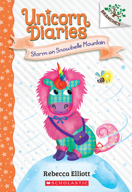 Storm on Snowbelle Mountain: A Branches Book (Unicorn Diaries #6): Volume 6