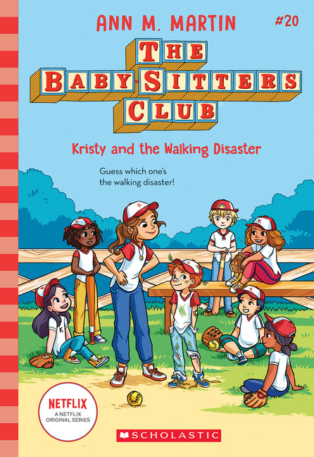 Kristy and the Walking Disaster (the Baby-Sitters Club #20): Volume 20