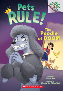The Poodle of Doom: A Branches Book (Pets Rule! #2): Volume 2