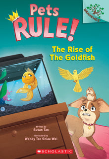 The Rise of the Goldfish: A Branches Book (Pets Rule! #4): Volume 4
