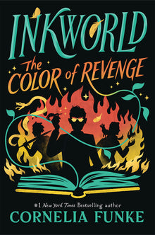 Inkworld: The Color of Revenge (the Inkheart Series, Book #4): Volume 4