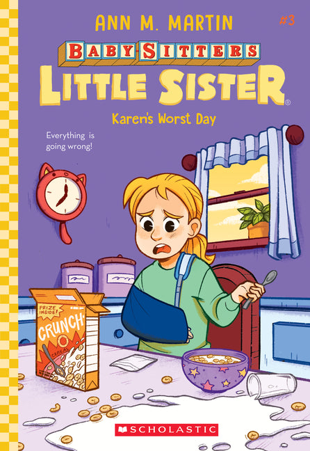 Karen's Worst Day (Baby-Sitters Little Sister #3): Volume 3