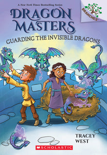 Guarding the Invisible Dragons: A Branches Book (Dragon Masters #22): Volume 22