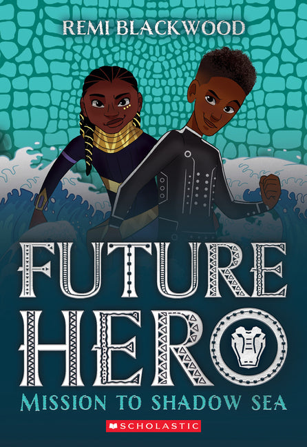 Mission to Shadow Sea (Future Hero #2): Volume 2