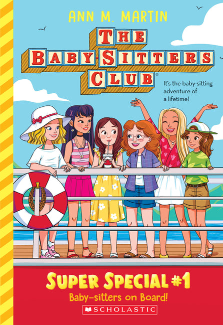 Baby-Sitters on Board! (the Baby-Sitters Club: Super Special #1): Volume 1