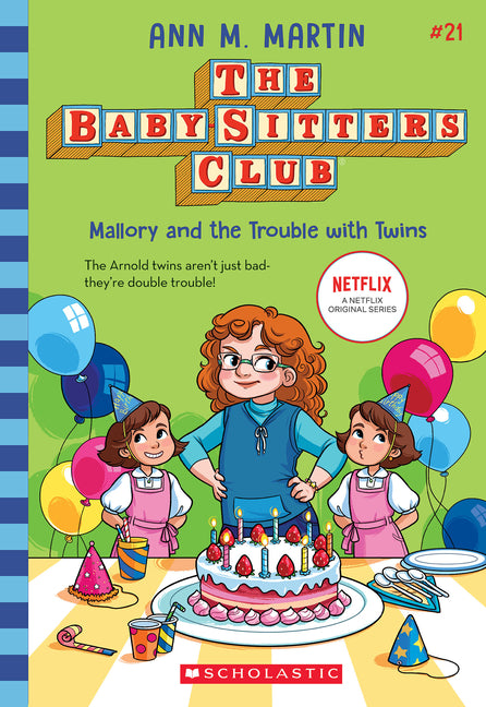 Mallory and the Trouble with Twins (the Baby-Sitters Club #21): Volume 21