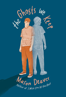 The Ghosts We Keep