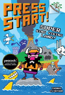 Super King Viking Land!: A Branches Book (Press Start! #13): Volume 13