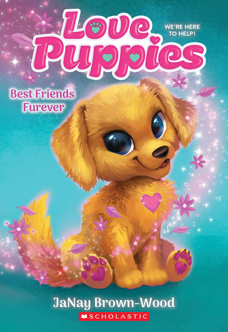 Best Friends Furever (Love Puppies #1): Volume 1