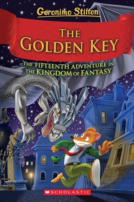 The Golden Key (Geronimo Stilton and the Kingdom of Fantasy #15): Volume 15