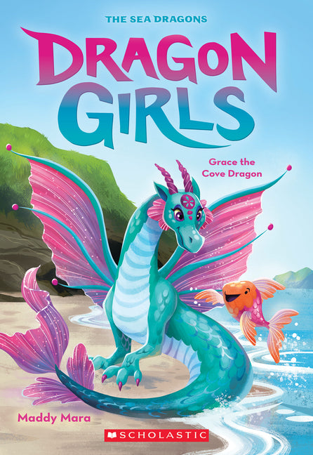Grace the Cove Dragon (Dragon Girls #10): Volume 10