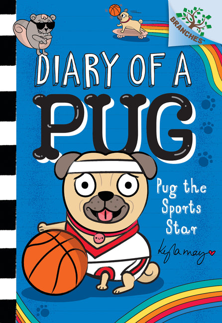 Pug the Sports Star: A Branches Book (Diary of a Pug #11): Volume 11