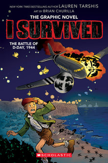 I Survived the Battle of D-Day, 1944 (I Survived Graphic Novel #9): Volume 9
