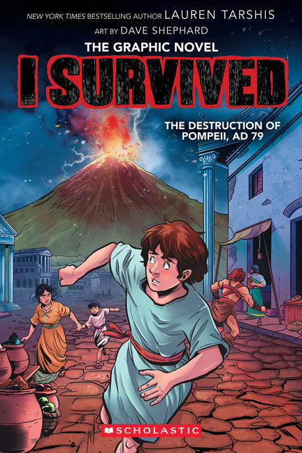 I Survived the Destruction of Pompeii, AD 79 (I Survived Graphic Novel #10): Volume 10