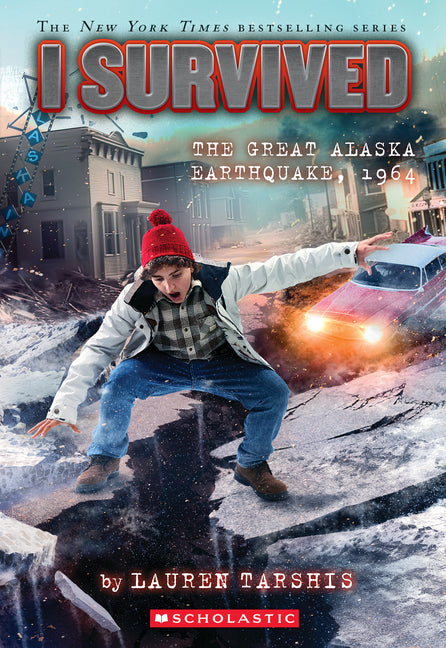 I Survived the Great Alaska Earthquake, 1964 (I Survived #23): Volume 23