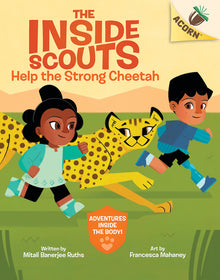 Help the Strong Cheetah: An Acorn Book (the Inside Scouts #3): Volume 3