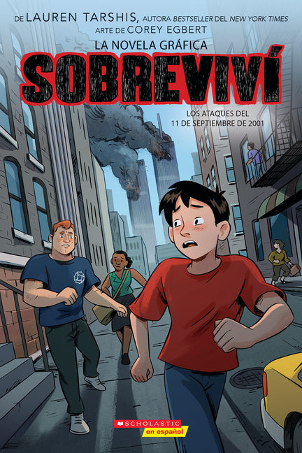 Sobreviví Los Ataques del 11 de Septiembre de 2001 (Graphix) (I Survived the Attacks of September 11, 2001): Volume 4