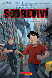 Sobreviví Los Ataques del 11 de Septiembre de 2001 (Graphix) (I Survived the Attacks of September 11, 2001): Volume 4
