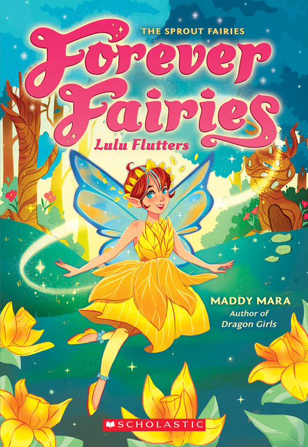 Lulu Flutters (Forever Fairies #1): Volume 1