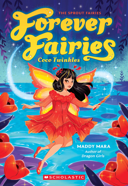 Coco Twinkles (Forever Fairies #3): Volume 3