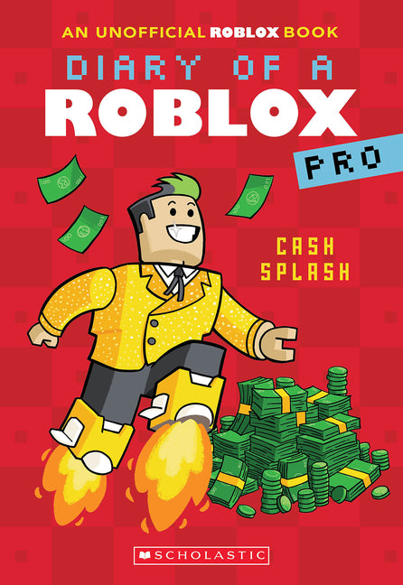 Cash Splash (Diary of a Roblox Pro #7: An Afk Book): Volume 7