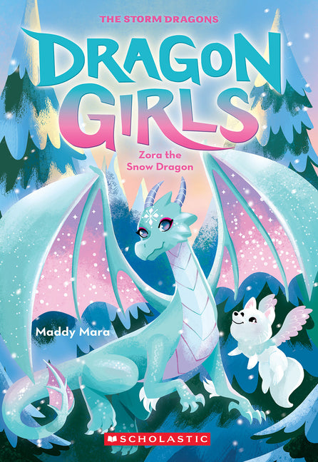 Zora the Snow Dragon (Dragon Girls #15): Volume 15
