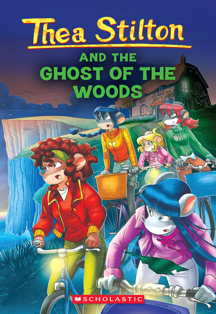 The Ghost of the Woods (Thea Stilton #37): Volume 37