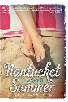 Nantucket Summer (Nantucket Blue and Nantucket Red Bind-Up): A Swoony Beach Read about Friendship, First Love, and Finding Yourself--Plus, Two Books i