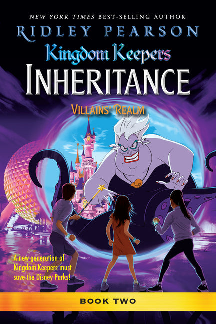 Kingdom Keepers: Inheritance: Villains' Realm: Kingdom Keepers Inheritance Book 2