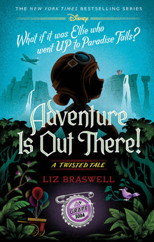 Adventure Is Out There!: A Twisted Tale