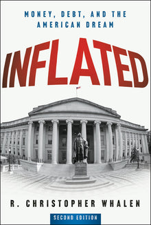 Inflated: Money, Debt, and the American Dream