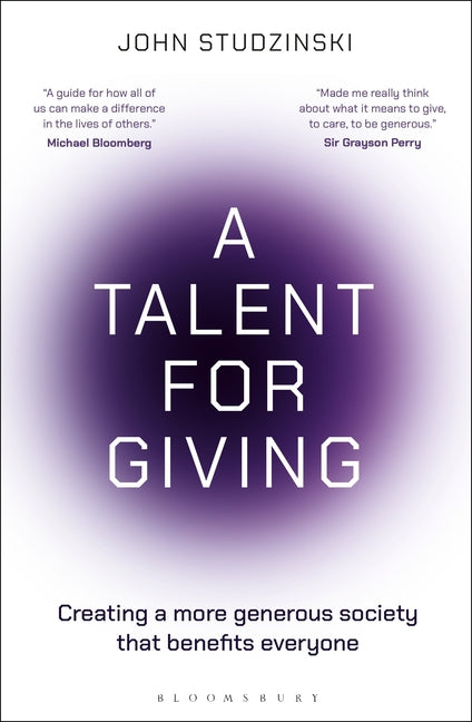 A Talent for Giving: Creating a More Generous Society That Benefits Everyone