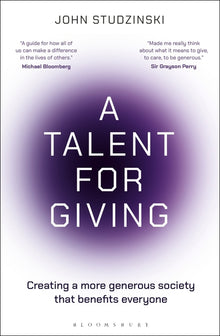 A Talent for Giving: Creating a More Generous Society That Benefits Everyone