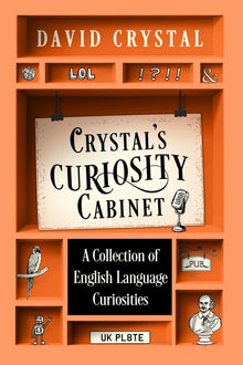 Crystal's Curiosity Cabinet: An English Language Miscellany
