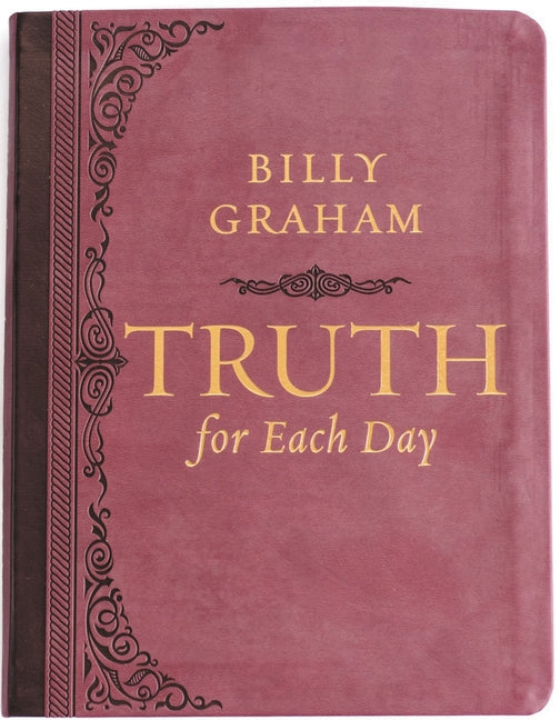 Truth for Each Day, Large Text Leathersoft: Daily Devotions to Renew Your Mind and Inspire Your Soul (a 365-Day Devotional)