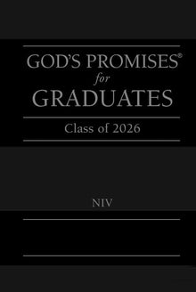 God's Promises for Graduates: Class of 2026 - Black NIV: New International Version (the Perfect Christian Graduation Gift to Celebrate Your Grad)
