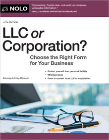 LLC or Corporation?: Choose the Right Form for Your Business