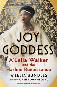 Joy Goddess: A'Lelia Walker and the Harlem Renaissance