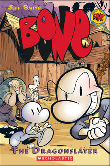 Bone 4: The Dragonslayer