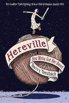 Hereville: How Mirka Got Her Sword: Volume 1