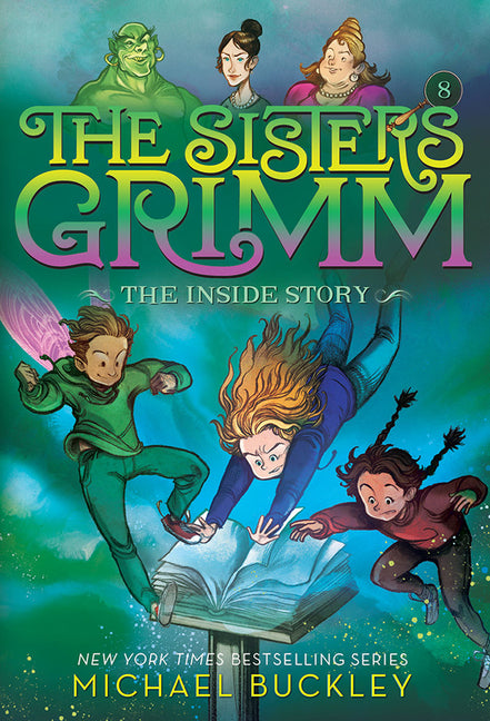 The Inside Story (the Sisters Grimm #8): Volume 8